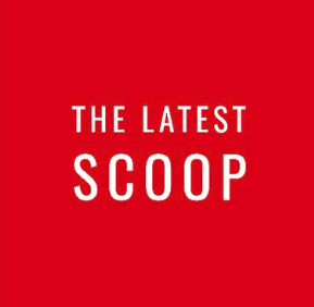 The Latest Scoop